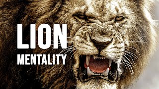 LION MENTALITY  Motivational Video [upl. by Enyak]