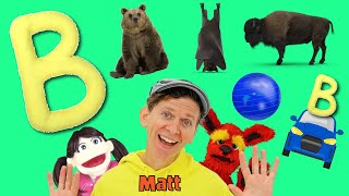 Letter B Song  Learn the Alphabet with Matt  What Starts with B [upl. by Ebert]