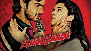 Ishaqzaade  2012  Full Movie Facts And Important Talks  Parineeti Chopra  Arjun Kapoor [upl. by Roxana]