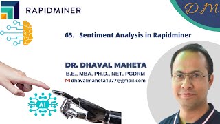 65 Sentiment Analysis in Rapidminer  Dr Dhaval Maheta [upl. by Tristram676]