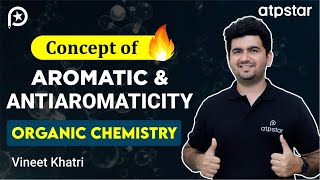 Aromaticity in Organic Chemistry  Class 11 IIT JEE amp NEET  Vineet Khatri  ATP STAR NEET [upl. by Aiveneg23]