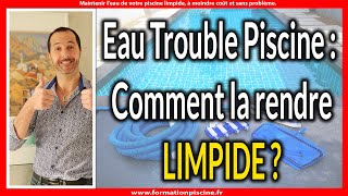 Eau Trouble Piscine comment la rendre Limpide  1 cause négligée [upl. by Outhe]