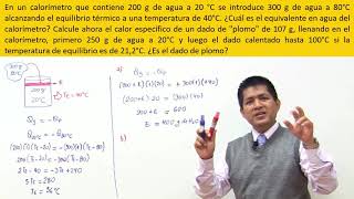 Problema de calorimetría  Cálculo del Equivalente en agua y Calor específico de un metal [upl. by Ysiad]