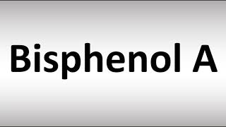 How to Pronounce Bisphenol A [upl. by Carlock17]