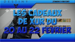 DESTINY Les cadeaux de Xur  20 au 22 Février  FINIS TERRAE [upl. by Jariah]