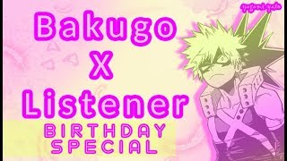 Bakugou x listener Bday Special ASMR My Hero Academia Spicy Ver [upl. by Enajharas]