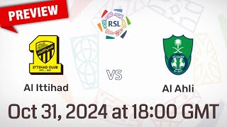 Saudi Pro League  Al Ittihad vs AlAhli  prediction team news lineups  Preview [upl. by Marienthal]