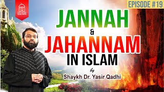 Jannah amp Jahannam 19 The Descriptions of Jannah  Shaykh Dr Yasir Qadhi [upl. by Olegnad154]