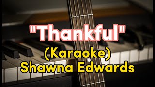 Thankful minus one with lyrics Shawna Edwards [upl. by Nali]