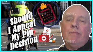 Should I Appeal My Pip Decision [upl. by Bibbie]