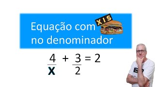 GRINGS  EQUAÇÃO COM X NO DENOMINADOR [upl. by Nylyoj912]