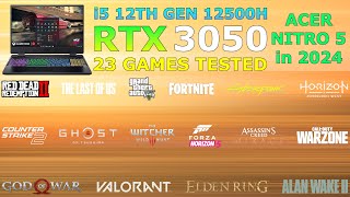 Acer Nitro 5  i5 12th Gen RTX 3050  Test in 23 Games in 2024 [upl. by Tavia706]