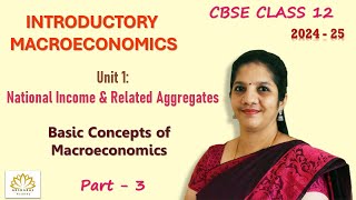 Tamil  CBSE 12  Macroeconomics  National Income  Basic Concepts of Macroeconomics  Part 3 [upl. by Elfrieda]