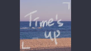 Times up [upl. by Veriee164]