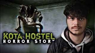 Delhis Haunted Kota Hostel Experience [upl. by Cut]