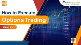 How to Execute Options Trading with ICICIdirect  Options Trading For Beginners ICICI Direct [upl. by Elaen]