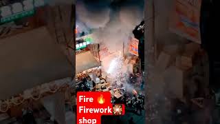 Fire in firework shop fire ytshorts shorts happydiwali [upl. by April577]