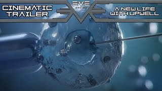 A New Life With Upwell  EVE Online Cinematic Trailer I eveonline [upl. by Anoed]