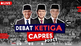 LIVE  Nobar Debat Ketiga Capres 2024 Anies VS Prabowo VS Ganjar [upl. by Yhtnomit969]