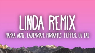 Linda Remix  Marka Akme Lautygram Migrantes Peipper DJ Tao [upl. by Kipp191]