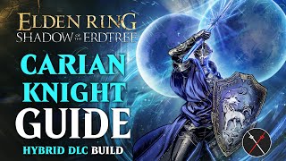 Carian Sorcery Sword Build  How to build a Carian Knight Shadow of the Erdtree Build Elden Ring [upl. by Ciapas606]