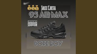 95 Air Max Dope Boy [upl. by Cain]