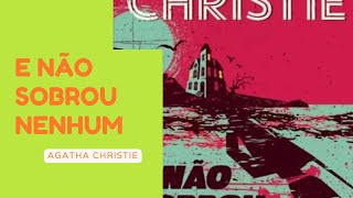 E NÃO SOBROU NENHUM  Agatha Christie [upl. by Korry]