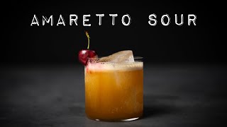 My Best Ever AMARETTO SOUR Recipe Essential Cocktails 2250 [upl. by Adniuqal]