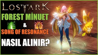 LOST ARK Forest Minuet Şarkısı ve Song Of Resonance Nasıl Elde Edilir  Lost Ark Rehber [upl. by Bethesda187]