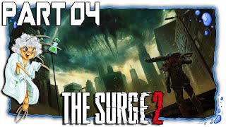 The Surge 2  Ripping Through Druggy Fanatics  Part 04 LetsPlayV2Weapons [upl. by Reg262]