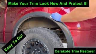 Best Trim Restorer Out There  Cerakote Trim Restoration Kit [upl. by Aitret741]