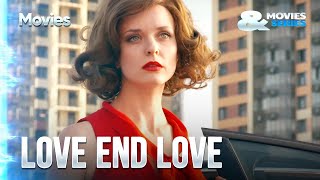 ▶️ Love end love  Romance  Movies Films amp Series [upl. by Nnyleimaj]