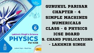 SIMPLE MACHINES NUMERICALS  CLASS  6 PHYSICS ICSE BOARD  S CHAND  LAKHMIR SINGH [upl. by Kcaz]