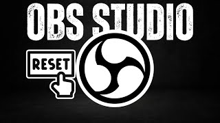 How to reset OBS Studio Settings [upl. by Wystand]