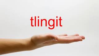 How to Pronounce tlingit  American English [upl. by Zetnod157]