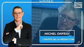 Linvité de la Rédaction  Michel Onfray et lhistoricité du Christ [upl. by Dilisio]