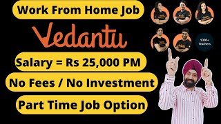 Work From Home Job  Online Teaching Job  Vedantu Hiring  Part Time Jobs [upl. by Meli795]