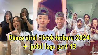 Dance tiktok viral terbaru 2024  judul lagu part 13 [upl. by Willette]