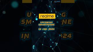 Realme Upcoming smartphone in January 2024 🔥 [upl. by Aylatan]