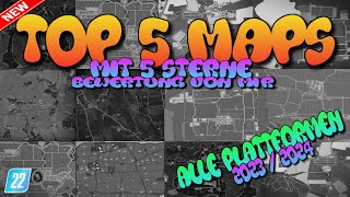 🆕TOP 5 MAPS für den Farming Simulator 22  die besten Karten für den LandwirtschaftsSimulator [upl. by Sander792]