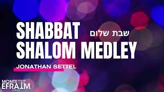 Shabbat shalom medley  Jonathan Settel [upl. by Cato510]