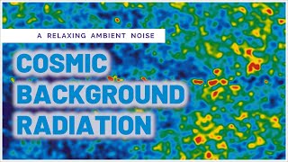 Ambient Noise  Cosmic Microwave Background CMB  1 Hour 4K [upl. by Arliene22]