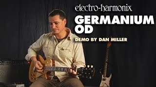 ElectroHarmonix Germanium OD Overdrive Pedal Demo by Dan Miller [upl. by Latrell]