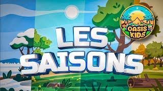 Les Saisons  Oasis Kids [upl. by Notsew]