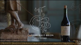 Château Haut Brion 2023 Vintage [upl. by Elatia]