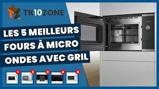 Les 5 meilleurs fours à microondes avec gril [upl. by Ringo]