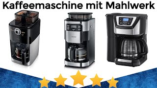 Kaffeemaschine mit Mahlwerk Test 2024 🛡 Beste Kaffeemaschinen mit Mahlwerk präsentiert [upl. by Sontich]