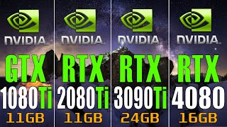 GTX 1080Ti vs RTX 2080Ti vs RTX 3090Ti vs RTX 4080  PC GAMES TEST [upl. by Brok826]