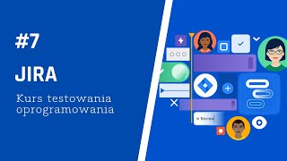 Jira  Kurs testowanie oprogramowania 715 [upl. by Remas]