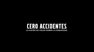 Volvo Talks Cero Accidentes  La visión de Volvo sobre la seguridad [upl. by Aivato]